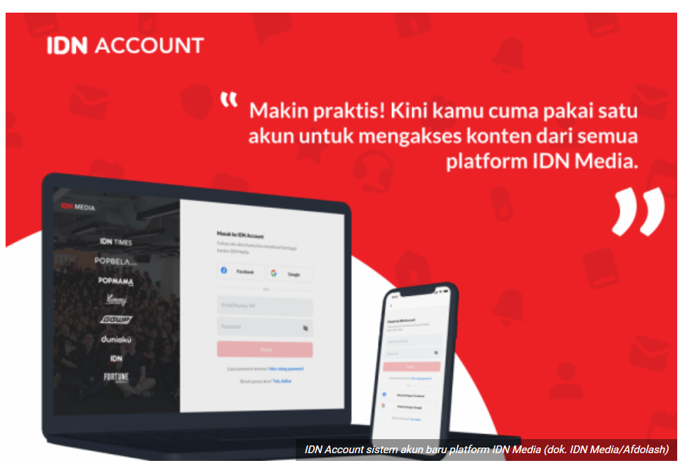 Platform milik IDN Media kini menggunakan IDN Account supaya kamu bisa pakai satu akun aja